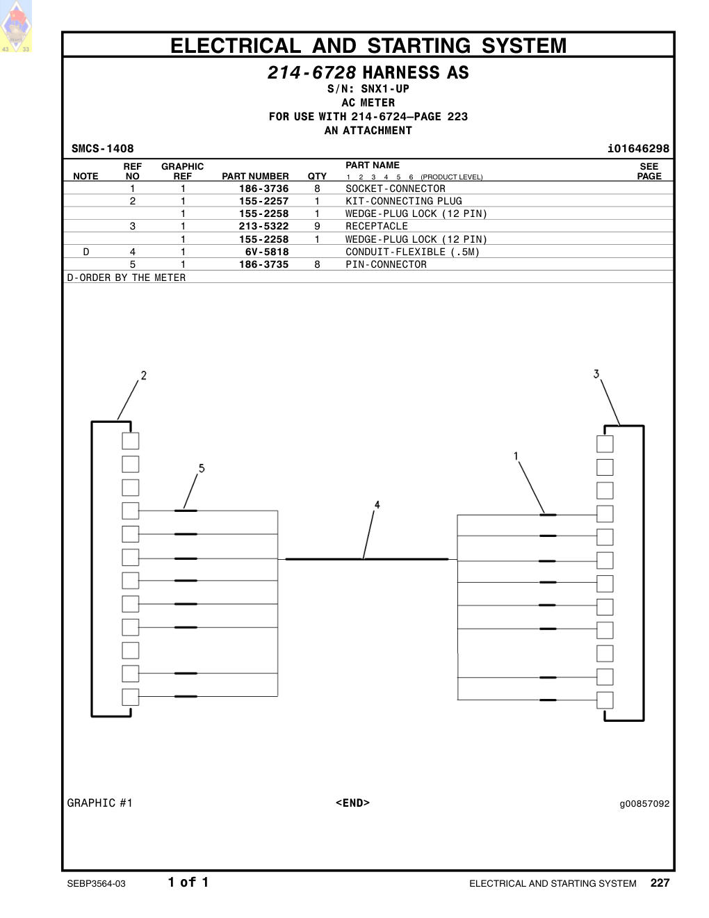 213-5322 RECEPTACLE · S/N SNX1-UP CAT parts manual diagram