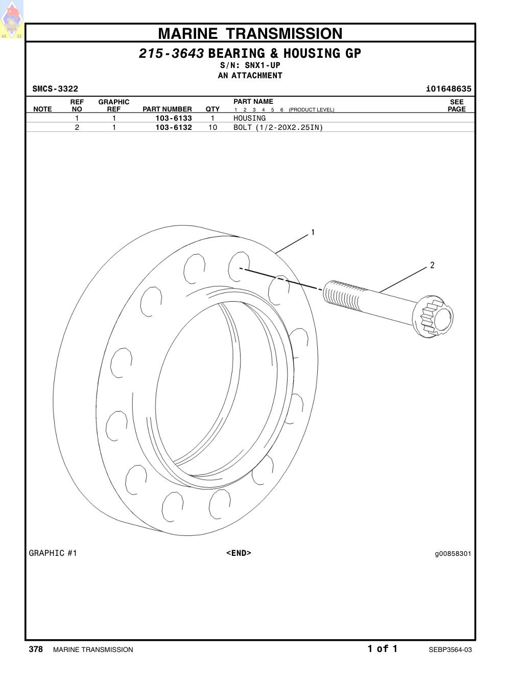 103-6132 BOLT (1/2-20X2.25IN) · S/N SNX1-UP CAT parts manual diagram