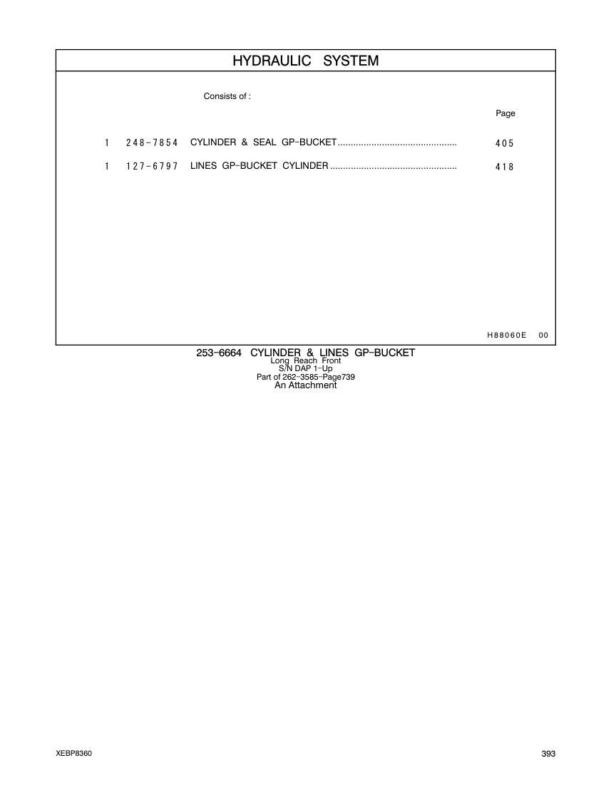248-7854 CYLINDER & SEAL GP-BUCKET CAT parts manual diagram