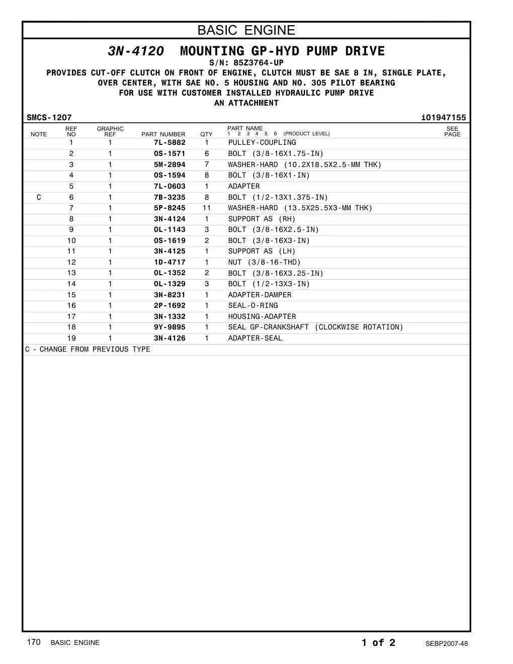 9Y-9895 SEAL GP-CRANKSHAFT (CLOCKWISE · S/N 85Z3764-UP CAT parts manual diagram