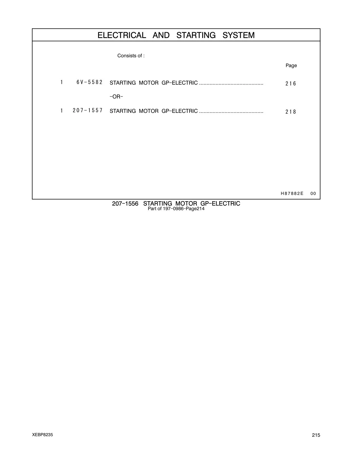 16V-5582 - STARTING MOTOR GP - ELECTRIC ........................................... - OR -
