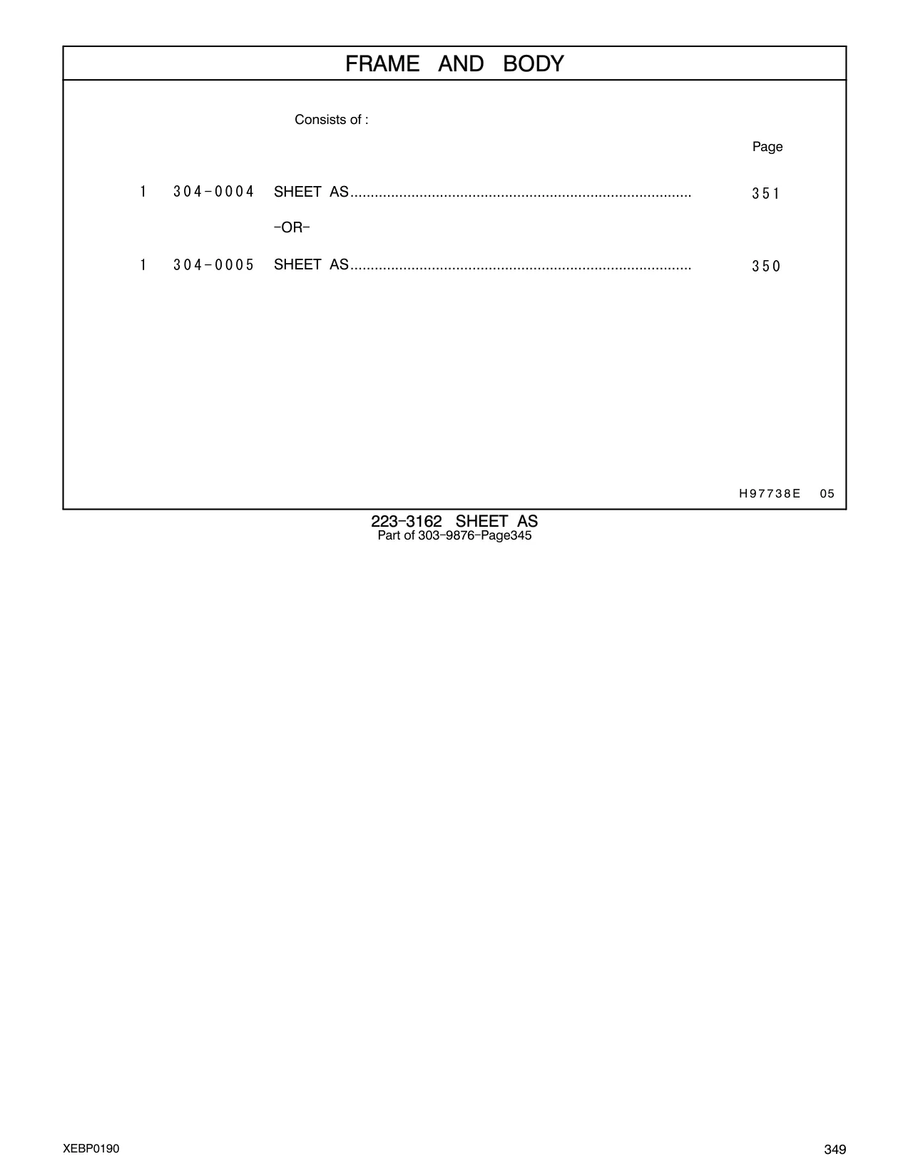 304-0004 - SHEET AS.................................................................................... - OR -