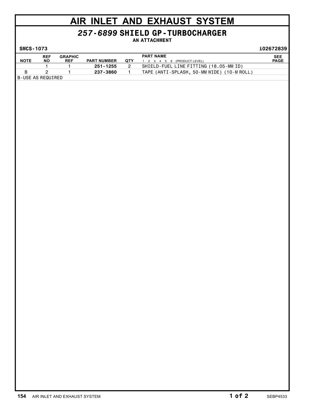 251-1255 SHIELD-FUELLINEFITTING(18.05-MMID) CAT parts manual diagram