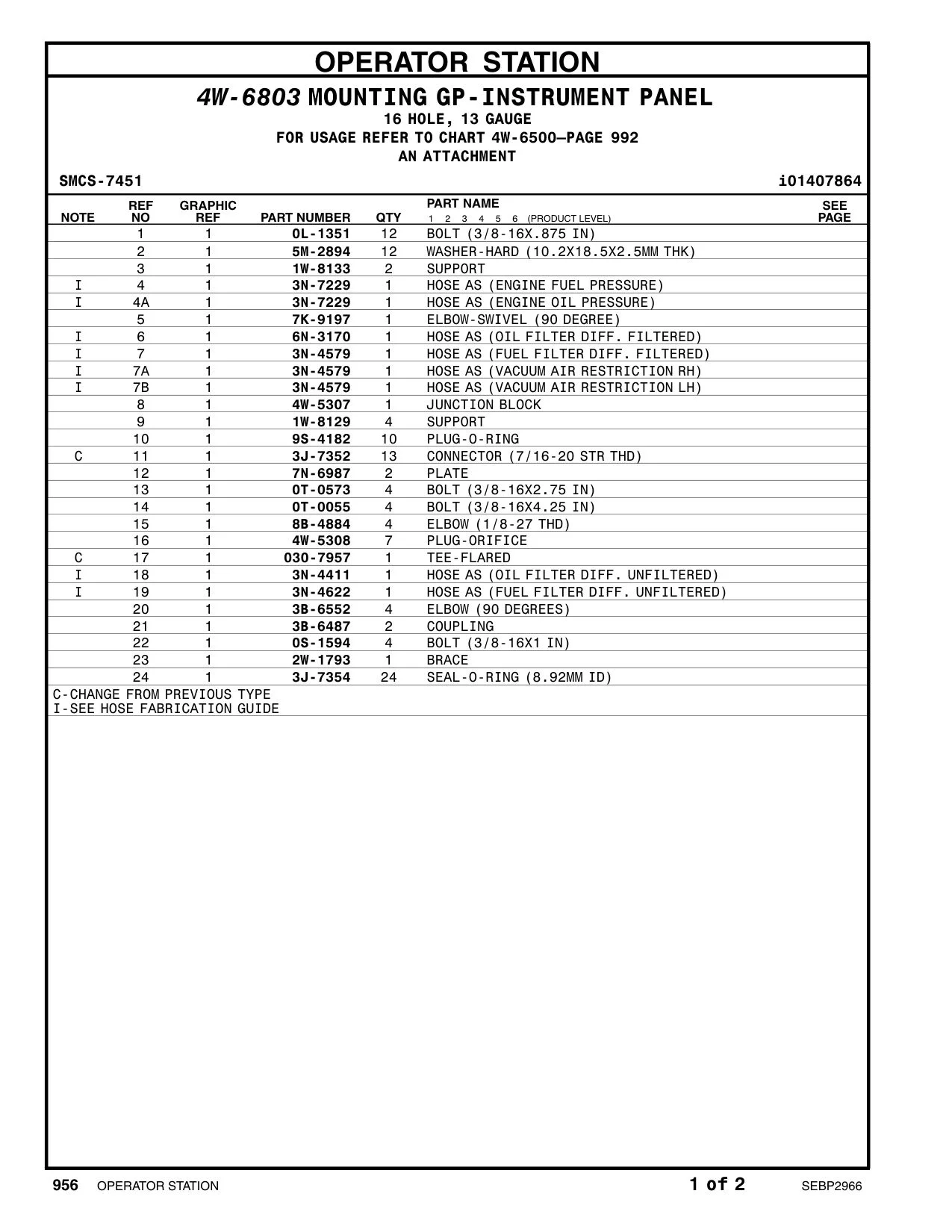 3N-4411 - HOSE AS (OIL FILTER DIFF. UNFILTERED)