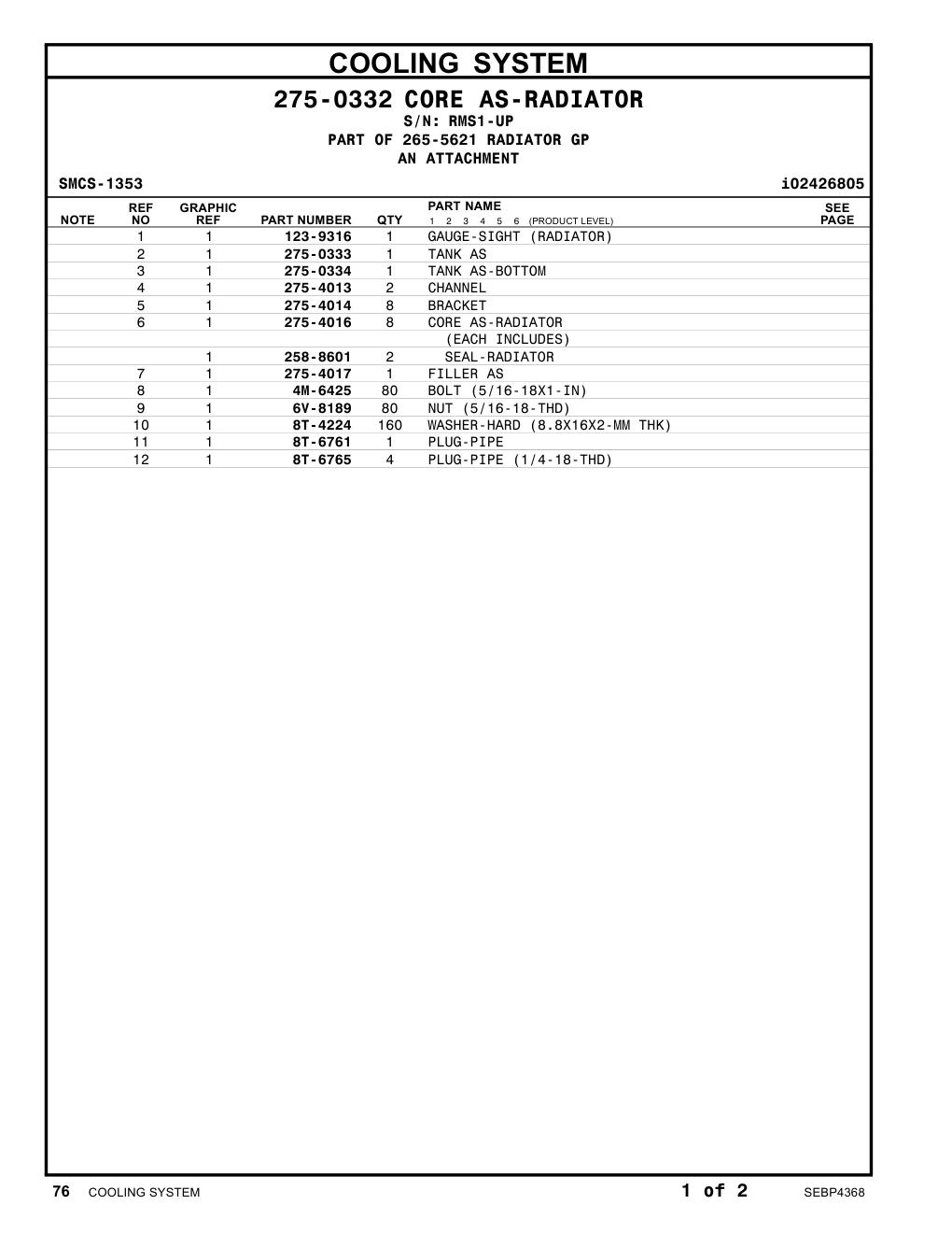 258-8601 SEAL-RADIATOR · S/N RMS1-UP CAT parts manual diagram