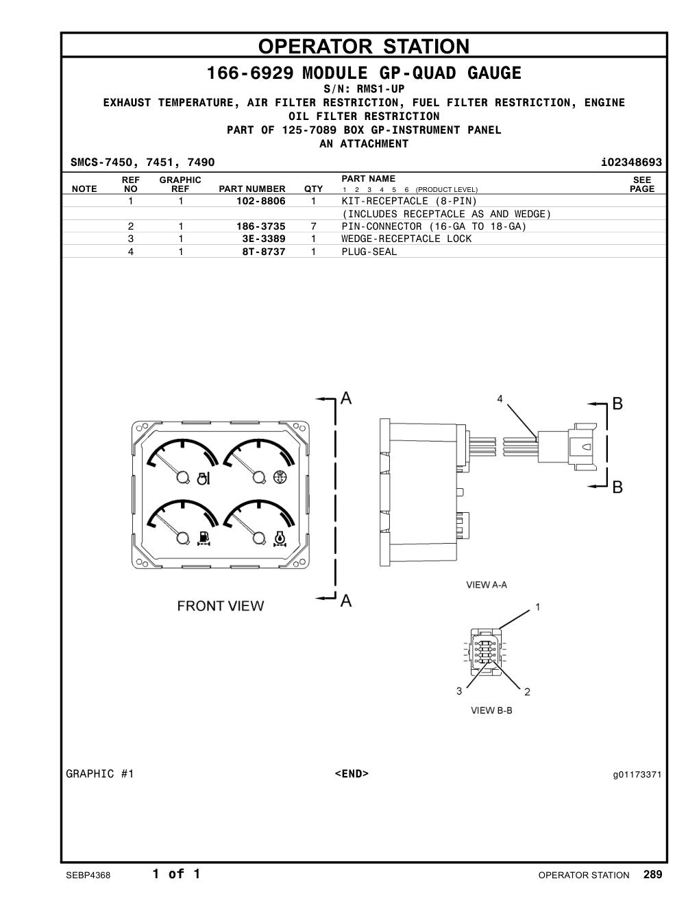 102-8806 - KIT-RECEPTACLE (8-PIN)