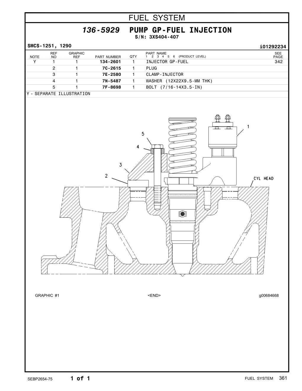 134-2601 INJECTOR GP-FUEL · S/N 3XS404-407 CAT parts manual diagram