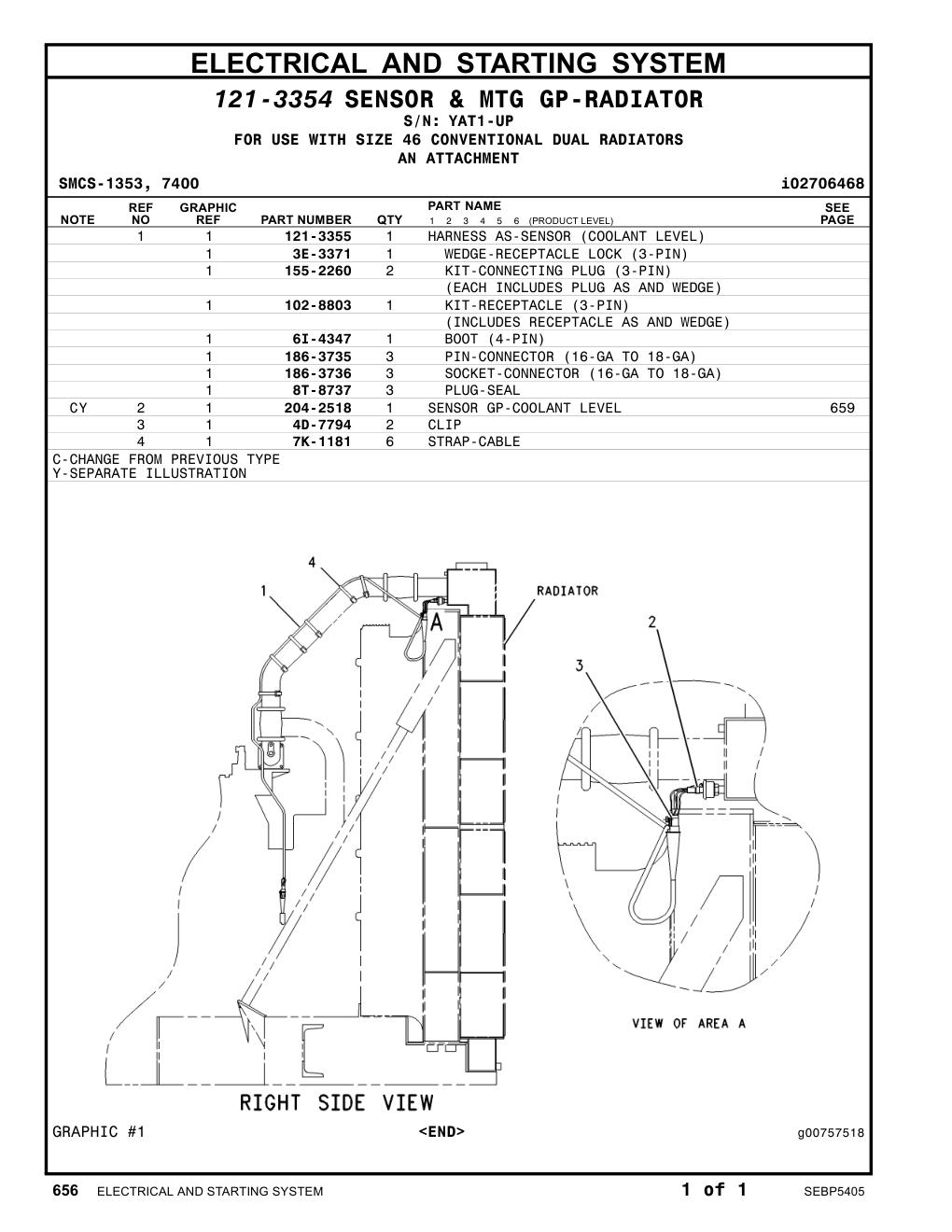 121-3355 HARNESS AS-SENSOR (COOLANT LEVEL) · S/N YAT1-UP CAT parts manual diagram