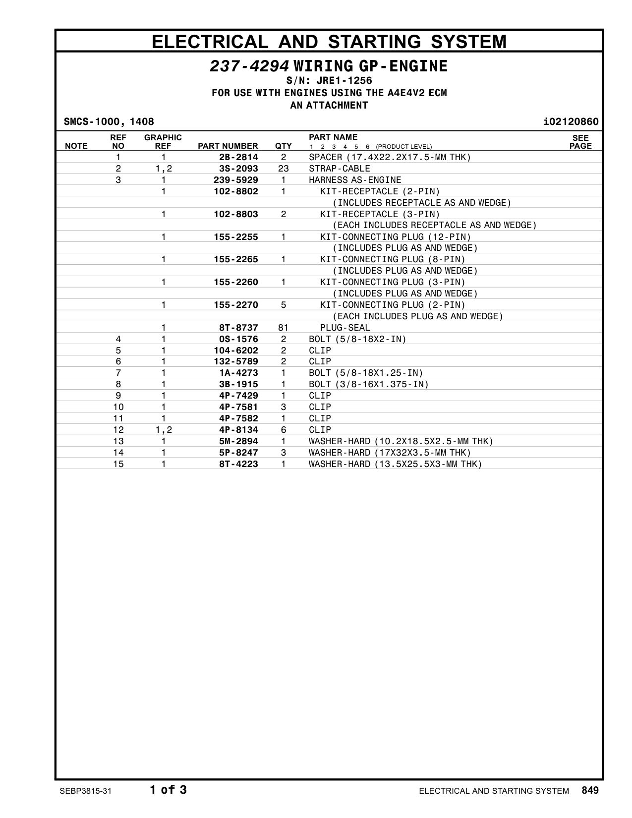 239-5929 HARNESS AS-ENGINE · S/N JRE1-1256 CAT parts manual diagram