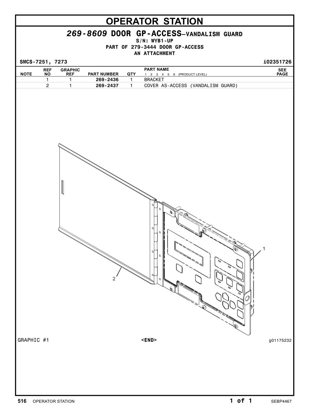 269-2437 COVER AS-ACCESS (VANDALISM GUARD) · S/N WYB1-UP CAT parts manual diagram